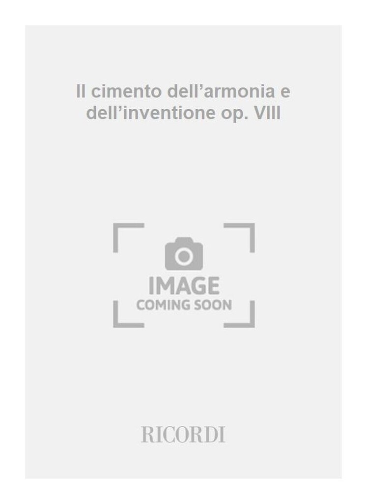 Il cimento dell’armonia e dell’inventione op. VIII